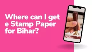 Where can I get e Stamp Paper for Bihar?