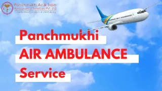 Get Panchmukhi Air Ambulance Services in Kolkata and Guwahati with Proper Medical Assistance