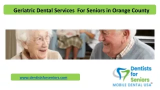 Geriatric Dental Services  For Seniors in Orange County