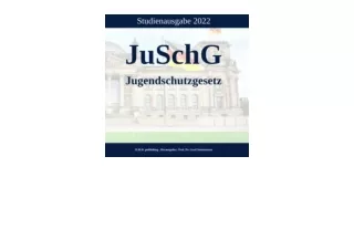 Download JuSchG Jugendschutzgesetz Studienausgabe 2022 German Edition full