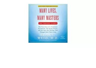 Download Many Lives Many Masters The True Story of a Prominent Psychiatrist His