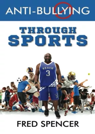 PDF/READ/DOWNLOAD Anti-Bullying Through Sports epub