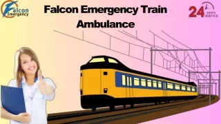 Pick a Train Ambulance in Patna and Delhi for Safe Medical Relocation through Falcon Emergency (1)