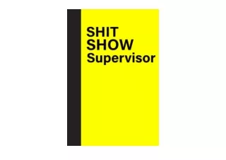 Kindle online PDF Shit Show Supervisor Funny Gift For friends foamily Women or M