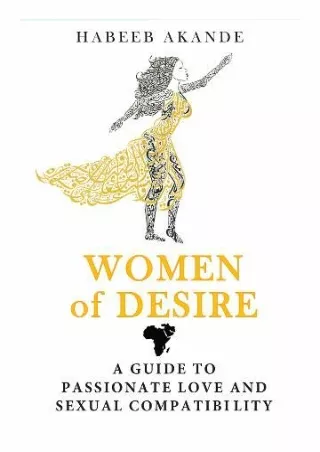 PDF_ Women of Desire: A Guide to Passionate Love and Sexual Compatibility epub