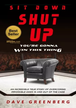 [PDF READ ONLINE] Sit Down, Shut Up, You're Gonna Win This Thing: An Incredible