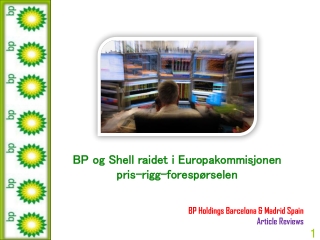BP Holdings Madrid Spain Article Reviews: BP og Shell raidet