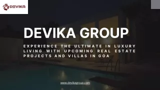 Devika Group Your Gateway to Paradise - Upcoming Real Estate Projects and Villas in Goa