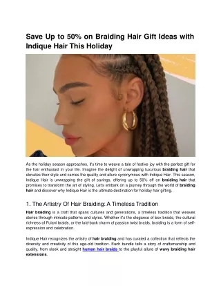 Save Up to 50 on Braiding Hair Gift Ideas with Indique Hair This Holiday