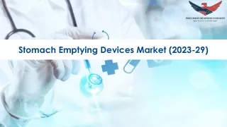 Stomach Emptying Devices Market Size, Growth and Research Report 2029.