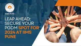 Leap Ahead Secure Your PGDM Spot for 2024 at IIMS Pune_compressed (1)