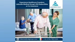 Experience Healthcare Freedom Lakeside Medical Group's - NO Deductibles or Co-Insurance