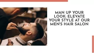 Man-up-your-look-elevate-your-style-at-our-mens-hair-salon-The Groom House