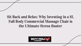 Sit Back and Relax Why Investing in a SL Full Body Commercial Massage Chair is the Ultimate Stress Buster