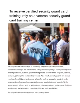To receive certified security guard card training, rely on a veteran security guard card training center