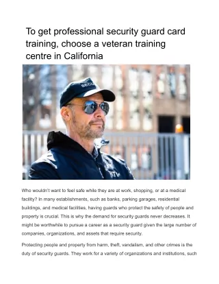 To get professional security guard card training, choose a veteran training centre in California