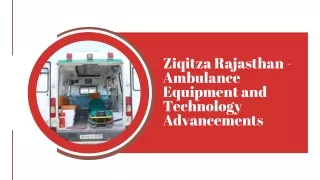 Ziqitza Rajasthan - Ambulance Equipment and Technology Advancements