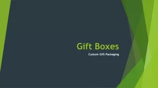 Gift Boxes