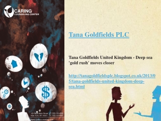 Tana Goldfields United Kingdom - Deep sea 'gold rush' moves