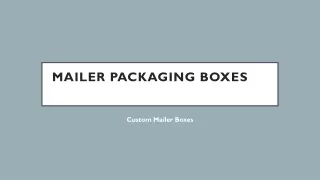 Mailer Packaging Boxes