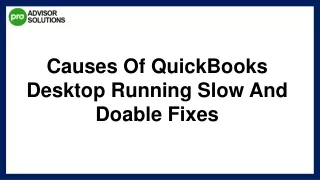 How To Quickly Eliminate QuickBooks Desktop Running Slow
