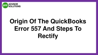 Best Way To Rectify QuickBooks Error 557