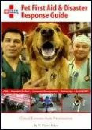 DOWNLOAD/PDF Pet First Aid and Disaster Response Guide