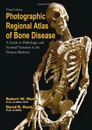 READ [PDF] Photographic Regional Atlas of Bone Disease: A Guide to Pathologic and Normal