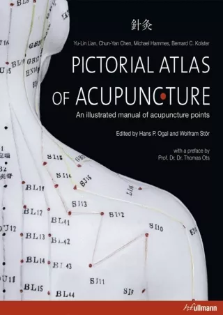 Download Book [PDF] Pictorial Atlas of Acupuncture: An Illustrated Manual of Acupuncture Points