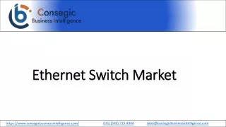 Ethernet Switch Market