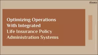 Optimizing Operations With Life Insurance Policy Administration Systems