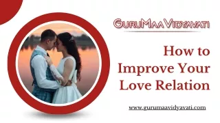 How to Improve Your Love Relation