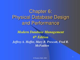 Chapter 6: Physical Database Design and Performance