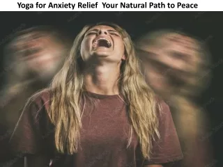 Yoga for Anxiety Relief   Natural Path to Peace