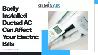 Badly Installed Ducted AC Can Affect Your Electric Bills