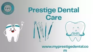 Prestige Dental Care Emergency dental services in New York