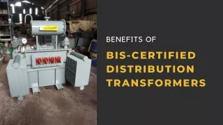 What Benefits Can Be Expected from BIS-Certified Distribution Transformers