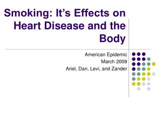 Smoking: It’s Effects on Heart Disease and the Body