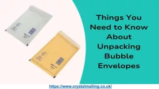 Things You Need to Know About Unpacking Bubble Envelopes.