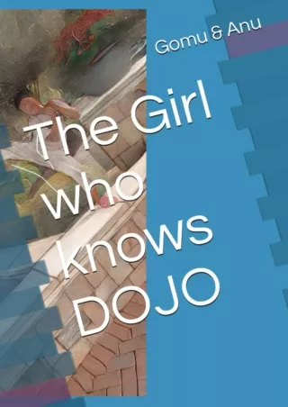 PDF KINDLE DOWNLOAD The Girl who knows dojo bestseller