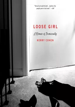 EPUB DOWNLOAD Loose Girl: A Memoir of Promiscuity ipad