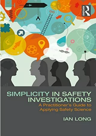 DOWNLOAD [PDF] Simplicity in Safety Investigations: A Practitioner's Guide to Ap