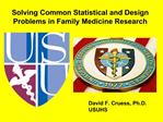 Solving Common Statistical and Design Problems in Family Medicine Research