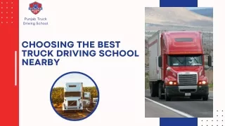 Choosing the Best Truck Driving School Nearby