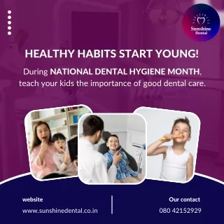 National Dental Hygiene Month | Dental Clinic in Whitefield | Sunshine Dental