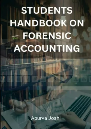 [PDF READ ONLINE] Students Handbook on Forensic Accounting: Investigating Financial Crimes