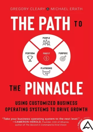 [READ DOWNLOAD] The Path to the Pinnacle: Using Customized Business Operating Systems to Drive