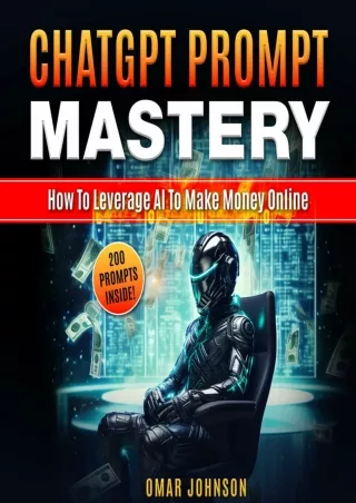 get [PDF] Download ChatGPT Prompt Mastery: How to Leverage AI to Make Money Online