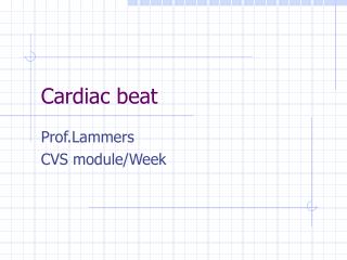 Cardiac beat