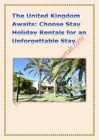 The United Kingdom Awaits Choose Stay Holiday Rentals for an Unforgettable Stay